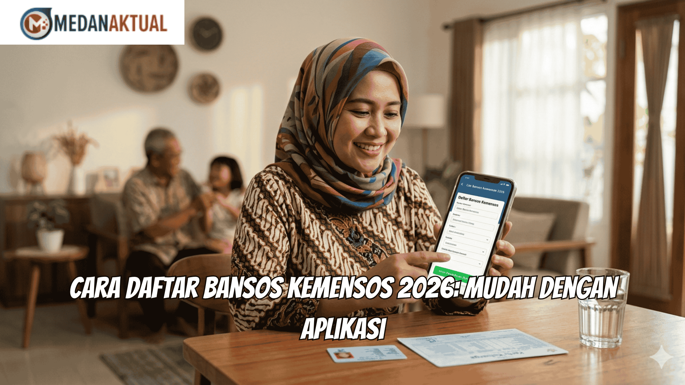 Cara Daftar Bansos Kemensos 2026: Mudah dengan Aplikasi