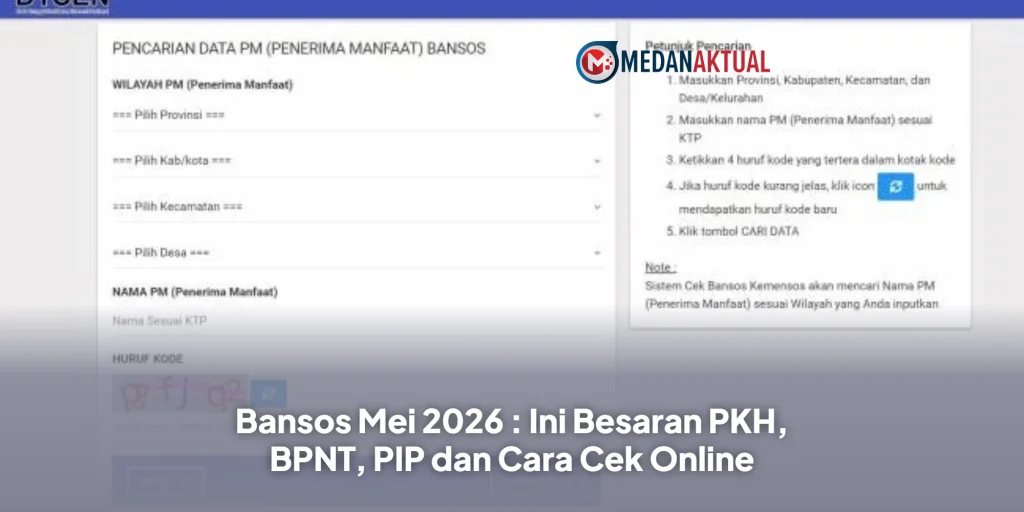 Bansos Mei 2026 : Ini Besaran PKH, BPNT, PIP dan Cara Cek Online