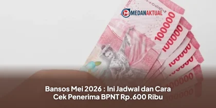 Bansos Mei 2026 : Ini Jadwal dan Cara Cek Penerima BPNT Rp.600 Ribu
