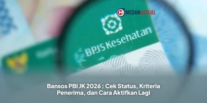 Bansos PBI JK 2026 : Cek Status, Kriteria Penerima, dan Cara Aktifkan Lagi