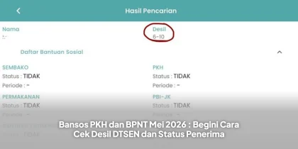 Bansos PKH dan BPNT Mei 2026 : Begini Cara Cek Desil DTSEN dan Status Penerima