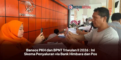 Bansos PKH dan BPNT Triwulan II 2026 : Ini Skema Penyaluran via Bank Himbara dan Pos