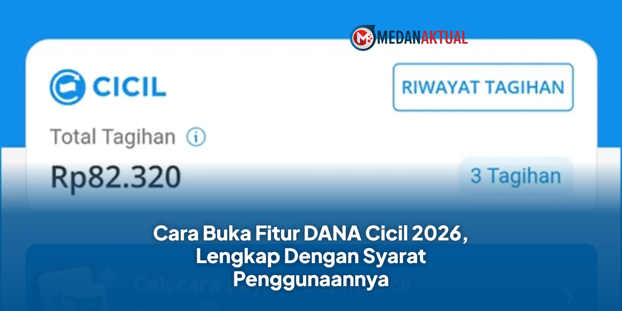 Cara Buka Fitur DANA Cicil 2026, Lengkap Dengan Syarat Penggunaannya
