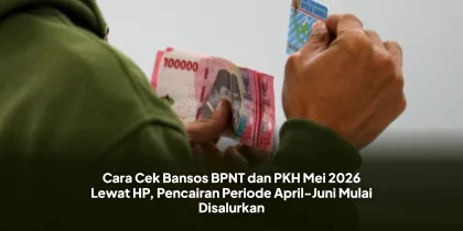 Cara Cek Bansos BPNT dan PKH Mei 2026 Lewat HP, Pencairan Periode April-Juni Mulai Disalurkan