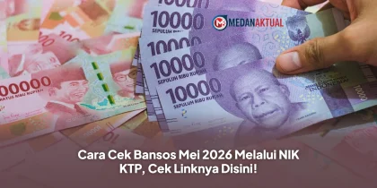 Cara Cek Bansos Mei 2026 Melalui NIK KTP, Cek Linknya Disini!