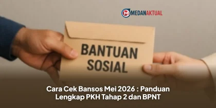 Cara Cek Bansos Mei 2026 : Panduan Lengkap PKH Tahap 2 dan BPNT