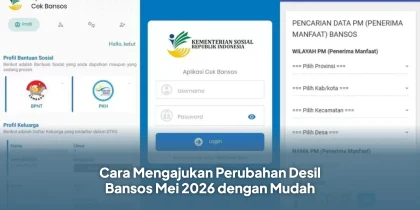 Cara Mengajukan Perubahan Desil Bansos Mei 2026 dengan Mudah