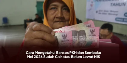 Cara Mengetahui Bansos PKH dan Sembako Mei 2026 Sudah Cair atau Belum Lewat NIK