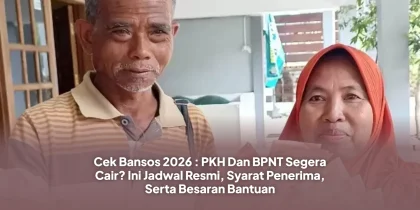 Cek Bansos 2026 : PKH Dan BPNT Segera Cair? Ini Jadwal Resmi, Syarat Penerima, Serta Besaran Bantuan