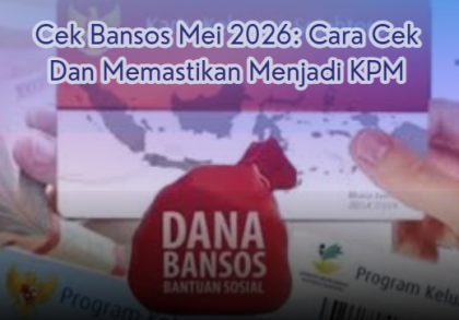 Cek Bansos Mei 2026: Cara Cek Dan Memastikan Menjadi KPM