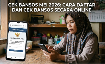Cek Bansos Mei 2026: Cara Daftar dan Cek Bansos Secara Online