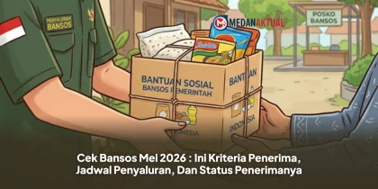 Cek Bansos Mei 2026 : Ini Kriteria Penerima, Jadwal Penyaluran, Dan Status Penerimanya