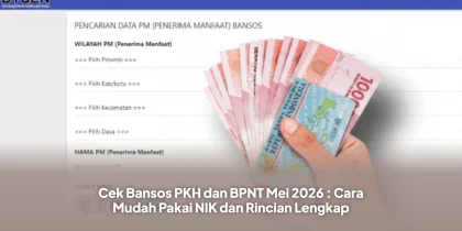 Cek Bansos PKH dan BPNT Mei 2026 : Cara Mudah Pakai NIK dan Rincian Lengkap