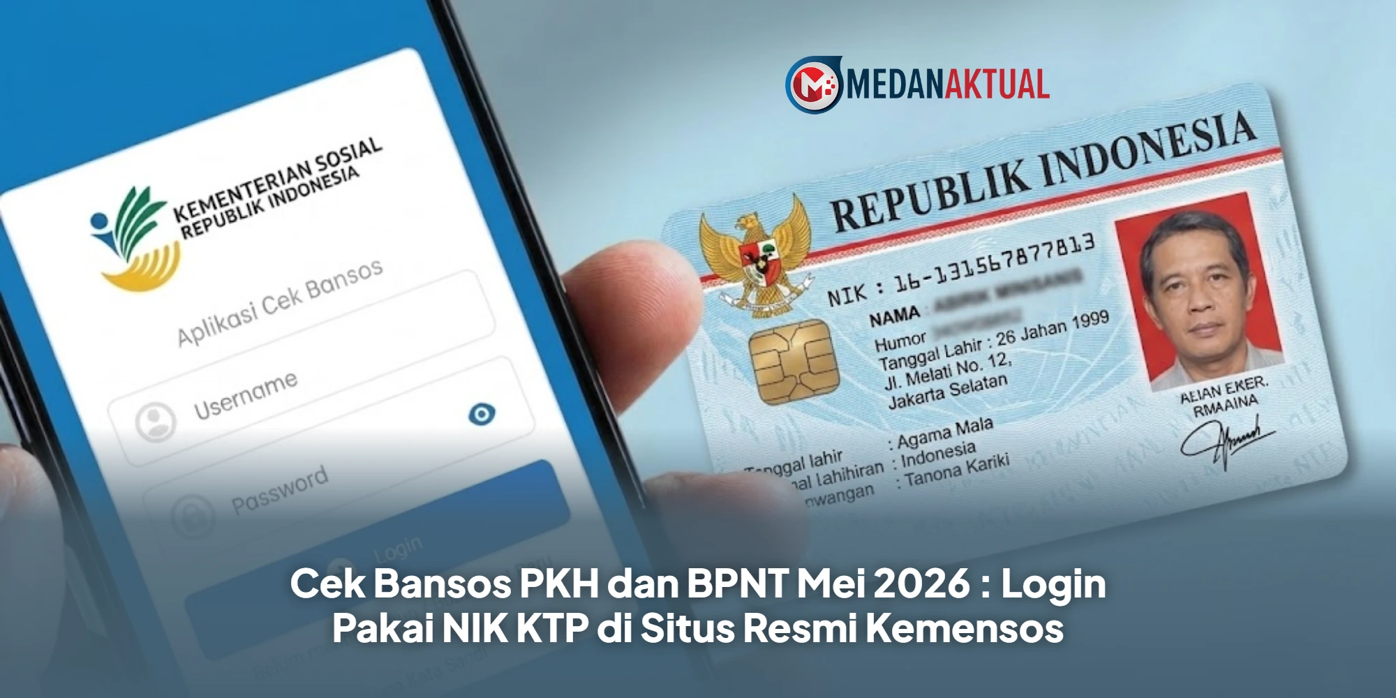 Cek Bansos PKH dan BPNT Mei 2026 : Login Pakai NIK KTP di Situs Resmi Kemensos