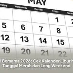 Cuti Bersama 2026: Cek Kalender Libur Mei, Tanggal Merah dan Long Weekend