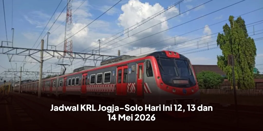 Jadwal KRL Jogja-Solo Hari Ini 12, 13 dan 14 Mei 2026