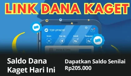 Saldo Dana Kaget Hari Ini : Dapatkan Saldo Senilai Rp205.000