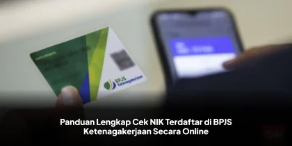 Panduan Lengkap Cek NIK Terdaftar di BPJS Ketenagakerjaan Secara Online