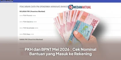 PKH dan BPNT Mei 2026 : Cek Nominal Bantuan yang Masuk ke Rekening