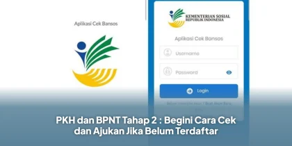 PKH dan BPNT Tahap 2 : Begini Cara Cek dan Ajukan Jika Belum Terdaftar