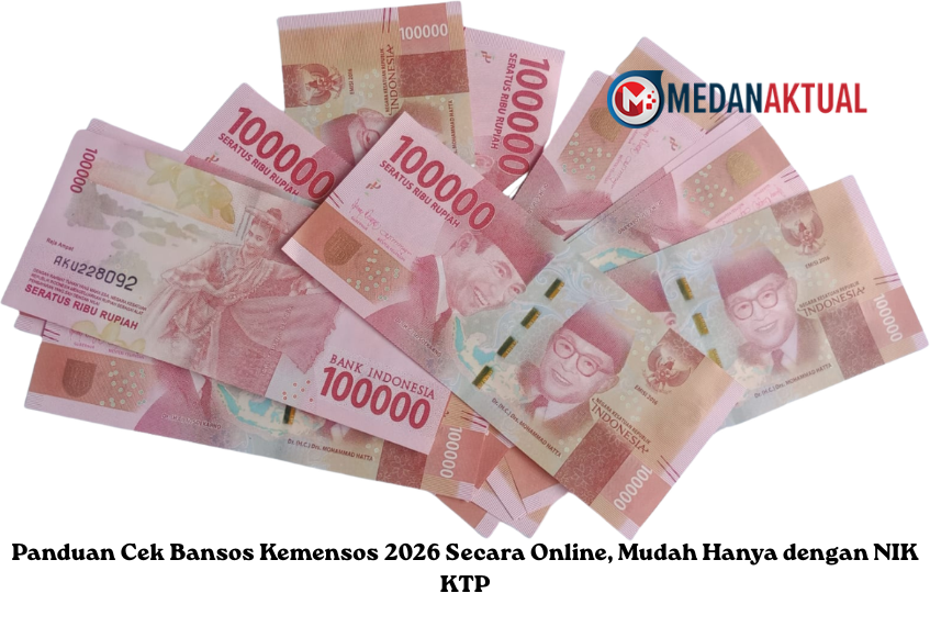 Panduan Cek Bansos Kemensos 2026 Secara Online, Mudah Hanya dengan NIK KTP