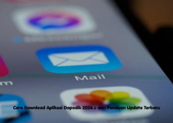 Cara Download Aplikasi Dapodik 2026.c dan Panduan Update Terbaru