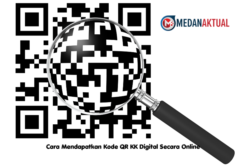 Cara Mendapatkan Kode QR KK Digital Secara Online