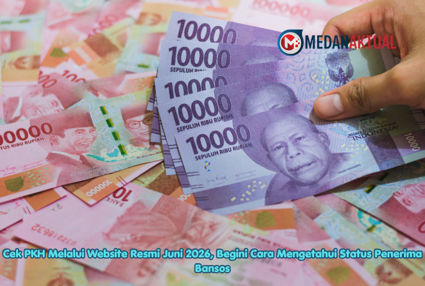Cek PKH Melalui Website Resmi Juni 2026, Begini Cara Mengetahui Status Penerima Bansos
