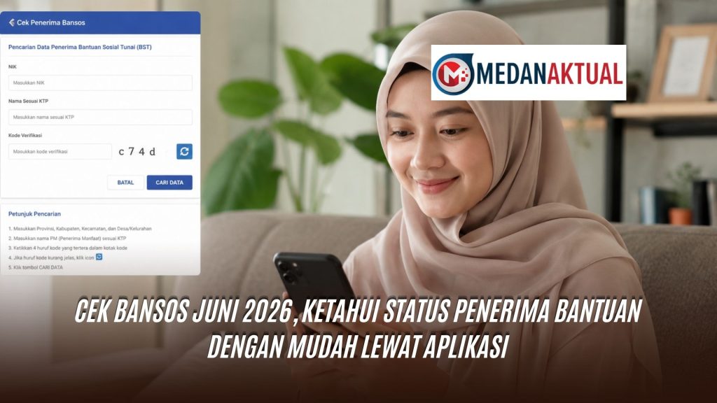 Cek Bansos Juni 2026, Ketahui Status Penerima Bantuan dengan Mudah Lewat Aplikasi