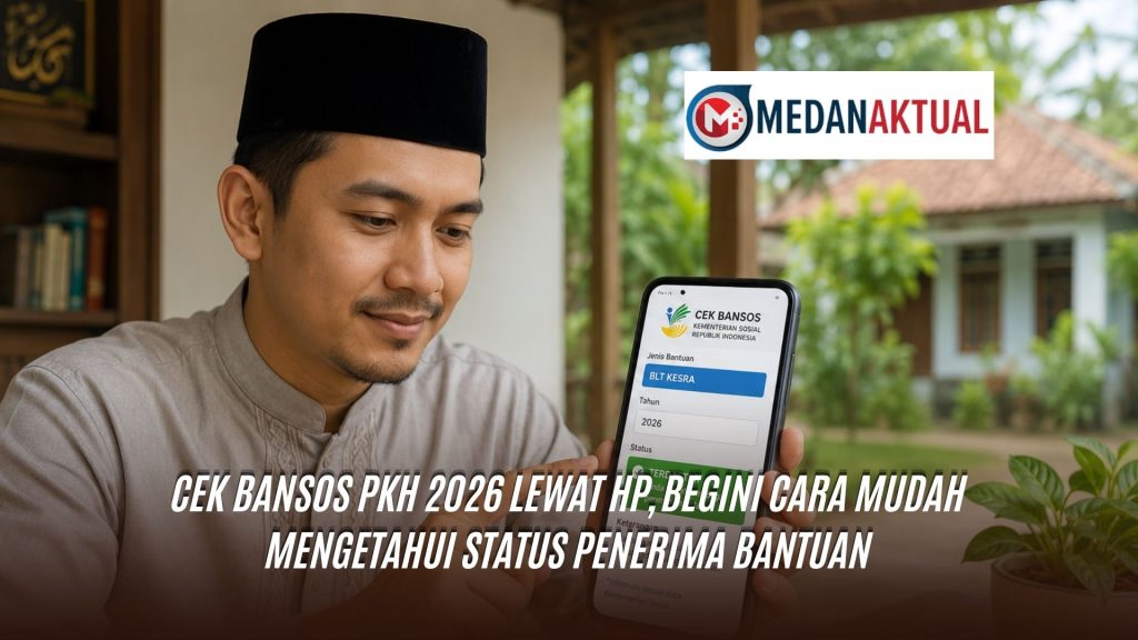 Cek Bansos PKH 2026 Lewat HP, Begini Cara Mudah Mengetahui Status Penerima Bantuan