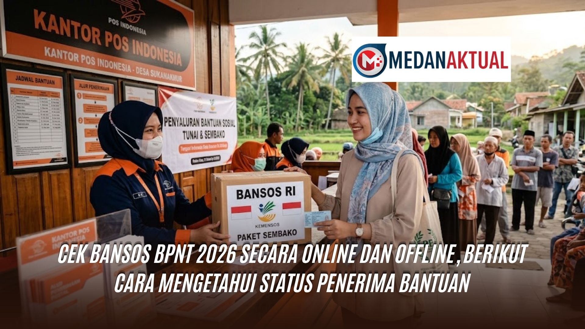 Cek Bansos BPNT 2026 Secara Online dan Offline, Berikut Cara Mengetahui Status Penerima Bantuan