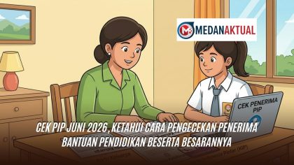 Cek PIP Juni 2026, Ketahui Cara Pengecekan Penerima Bantuan Pendidikan Beserta Besarannya