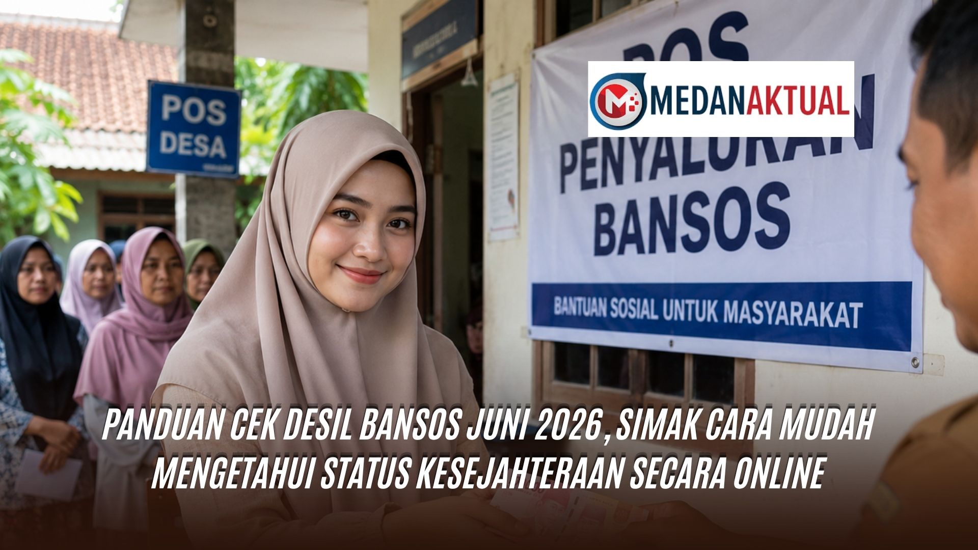 Panduan Cek Desil Bansos Juni 2026, Simak Cara Mudah Mengetahui Status Kesejahteraan Secara Online