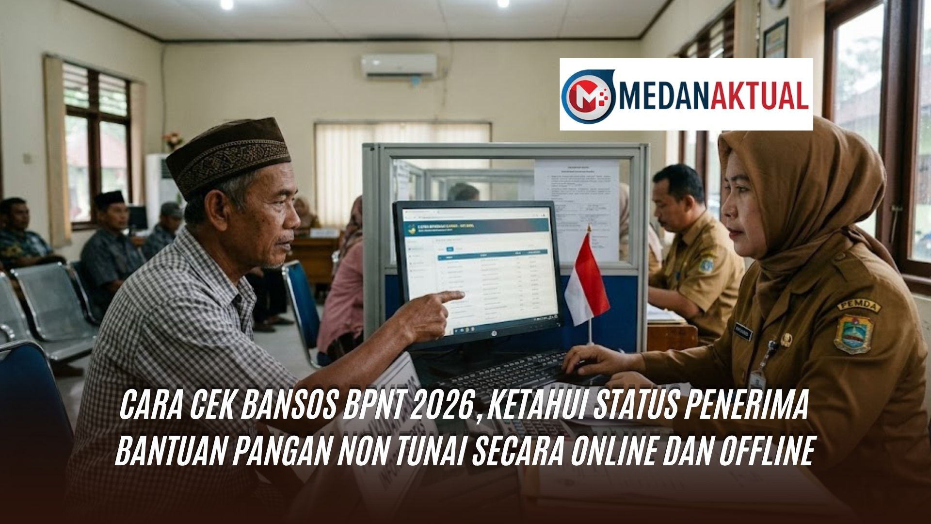 Cara Cek Bansos BPNT 2026, Ketahui Status Penerima Bantuan Pangan Non Tunai Secara Online dan Offline