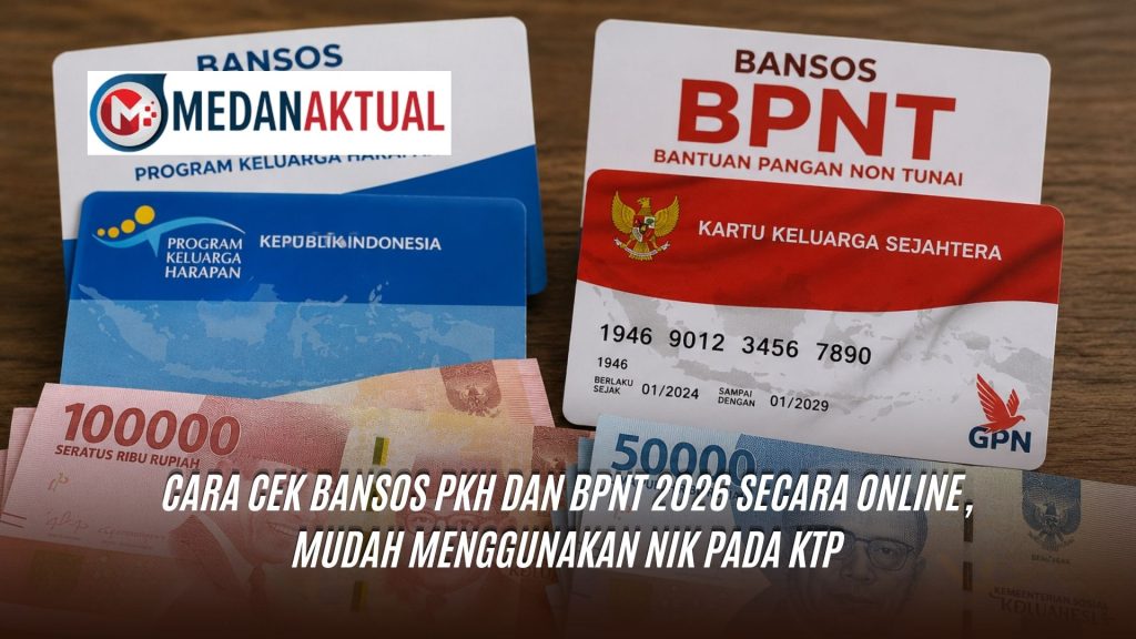 Cara Cek Bansos PKH dan BPNT 2026 Secara Online, Mudah Menggunakan NIK Pada KTP