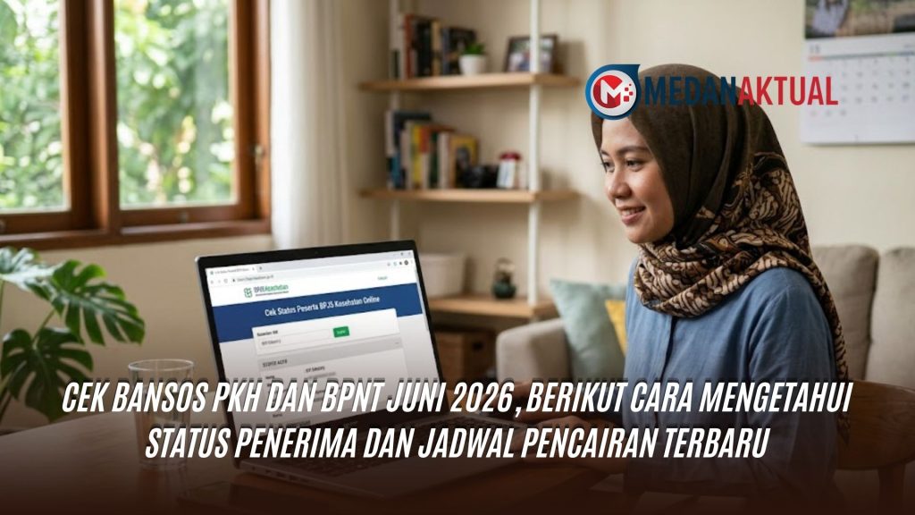 Cek Bansos PKH dan BPNT Juni 2026, Berikut Cara Mengetahui Status Penerima dan Jadwal Pencairan Terbaru