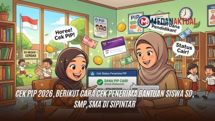Cek PIP 2026, Berikut Cara Cek Penerima Bantuan Siswa SD, SMP, SMA di SIPINTAR