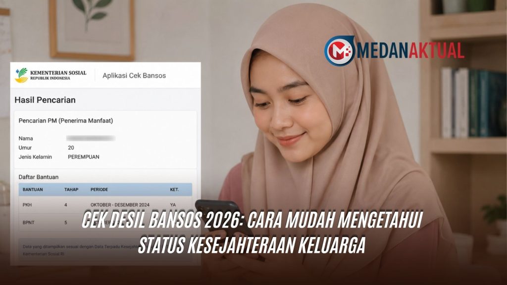 Cek Desil Bansos 2026: Cara Mudah Mengetahui Status Kesejahteraan Keluarga