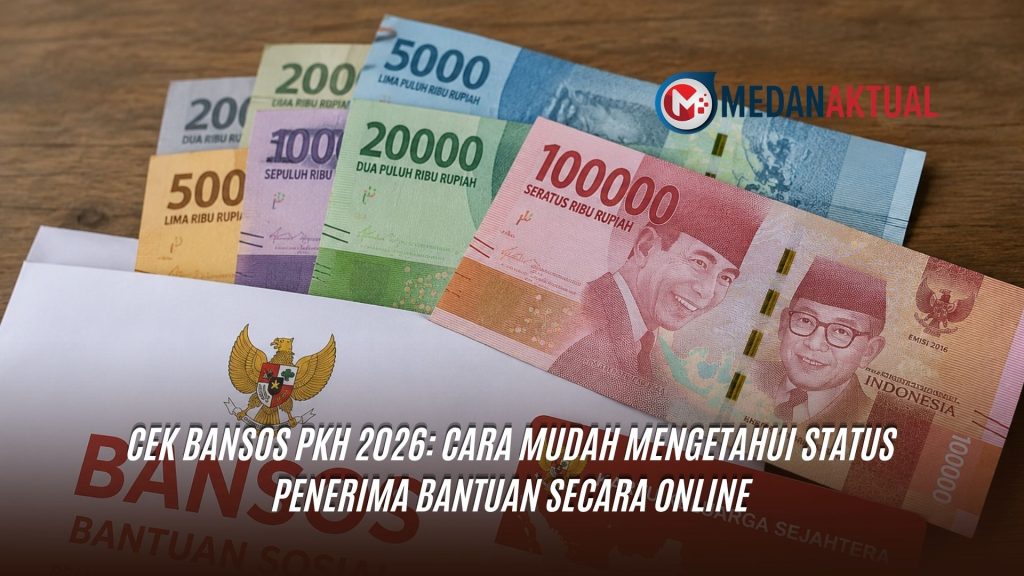 Cek Bansos PKH 2026: Cara Mudah Mengetahui Status Penerima Bantuan Secara Online