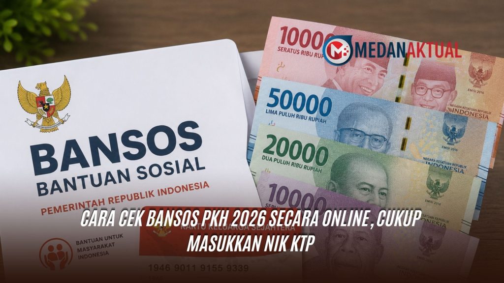 Cara Cek Bansos PKH 2026 Secara Online, Cukup Masukkan NIK KTP