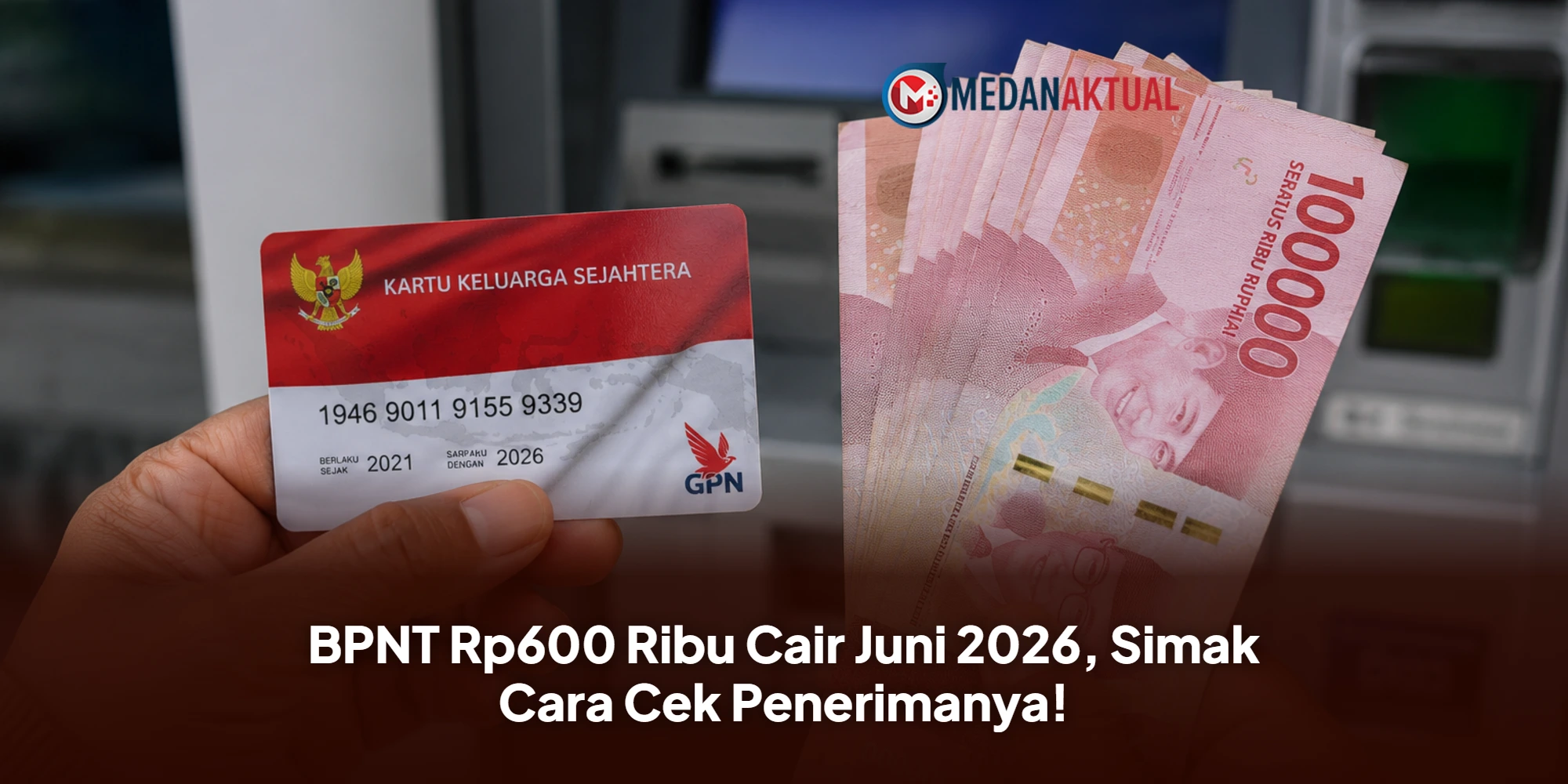BPNT Rp600 Ribu Cair Juni 2026, Simak Cara Cek Penerimanya!