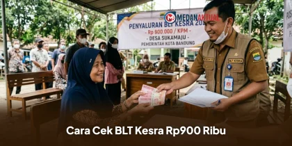 Cek BLT Kesra Rp900 Ribu 2026 Sudah Cair atau Belum? Begini Caranya