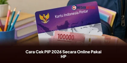 Cara Cek PIP 2026 Secara Online Pakai HP