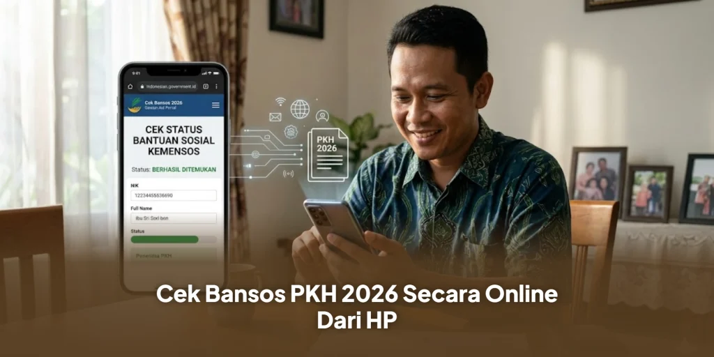 Cek Bansos PKH 2026 Secara Online Dari HP