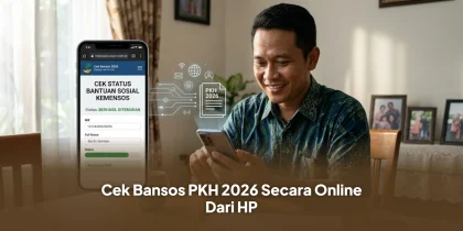Cek Bansos PKH 2026 Secara Online Dari HP