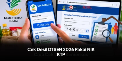 Panduan Cek Desil DTSEN 2026, Cara Mengetahui Status Bansos Secara Online