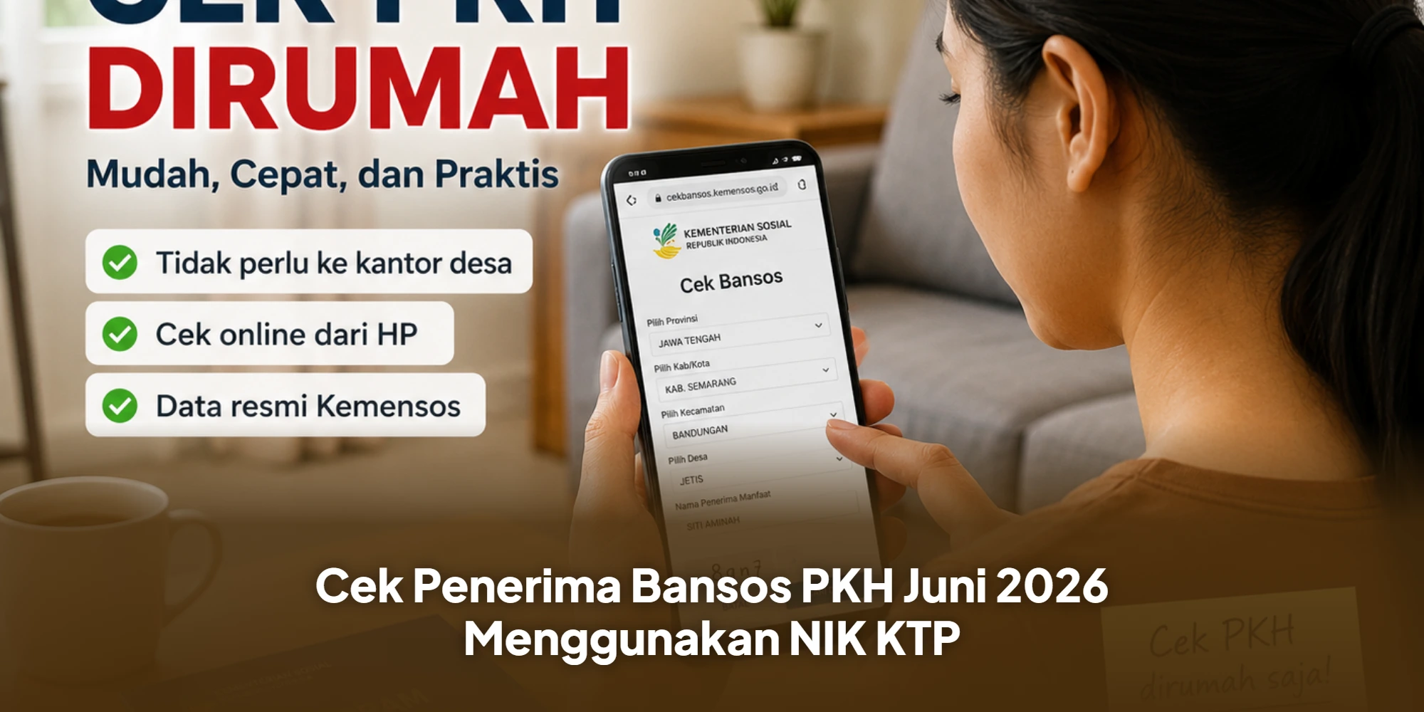 Cek Penerima Bansos PKH Juni 2026 Menggunakan NIK KTP