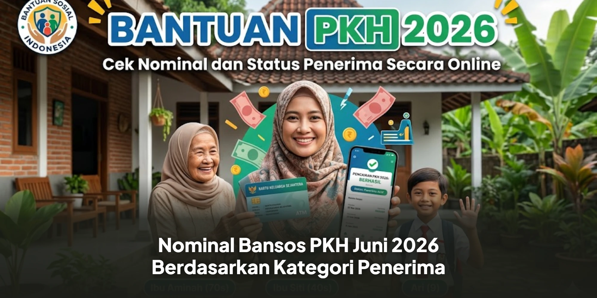 Nominal Bansos PKH Juni 2026 Berdasarkan Kategori Penerima
