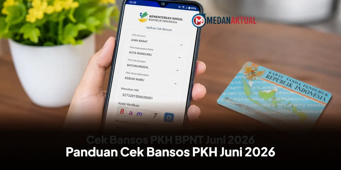 Cek Bansos : Panduan Cek Bansos PKH Juni 2026